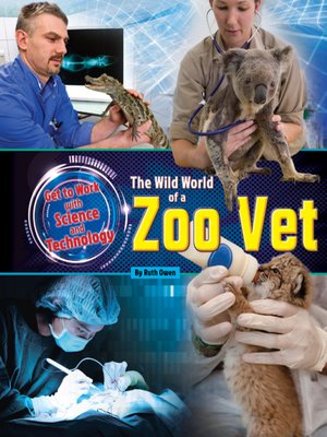cover image of The Wild World of a Zoo Vet
